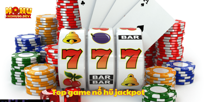 top-game-no-hu-jackpot
