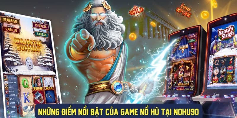 Trải nghiệm chơi game nổ hũ cực thú vị